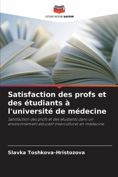 Satisfaction des profs et des étudiants à l'université de médecine - Toshkova-Hristozova, Slavka