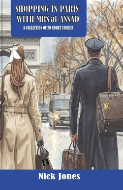 Cover Shopping In Paris With Mrs al-Assad and 19 Other Short Stories