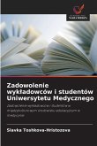 Zadowolenie wyk¿adowców i studentów Uniwersytetu Medycznego