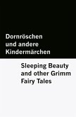 Dornröschen und andere Kindermärchen / Sleeping Beauty and other Grimm Fairy Tales [Bilingual Edition] - German & English
