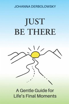 Just Be There - Derbolowsky, Johanna