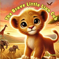 Cover The Brave Little Lion Cub