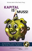 Kapital is' Muss