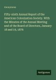 Fifty-ninth Annual Report of the American Colonization Society. With the Minutes of the Annual Meeting and of the Board of Directors, January 18 and 19, 1876
