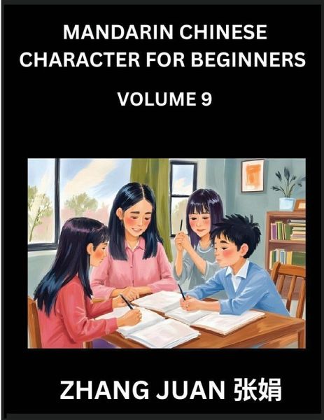 Mandarin Chinese Character for Beginners (Part 9)- A Step-by-Step Manual for Mastering Chinese Characters