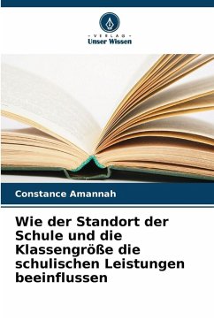 Cover Wie der Standort der Schule und die Klassengröße die schulischen Leistungen beeinflussen