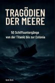 Tragödien der Meere Tragödien der Meere