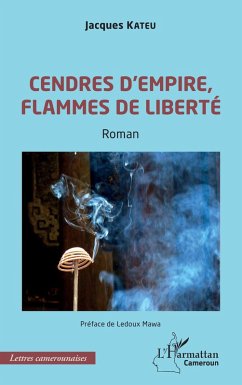 Cendres d'empire, flammes de liberté - Kateu, Jacques