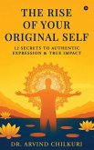 The Rise of Your Original Self
