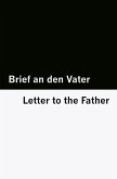 Brief an den Vater / Letter to the Father [Bilingual Edition] - German & English