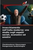 Invecchiamento nell'India moderna: uno studio sugli aspetti sociali, economici ed emotivi