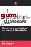 Gengivas em condições normais e inflamatórias