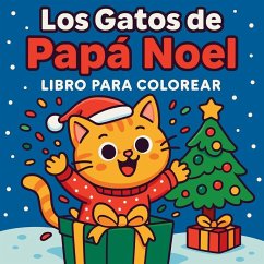 Los Gatos de Papá Noel - Libro para Colorear - Martin, Chris