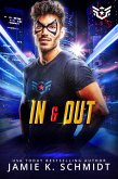 In and Out (Super Short Super Hero Instalove Romantasy, #9) (eBook, ePUB)