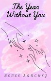 The Year Without You (eBook, ePUB) The Year Without You (eBook, ePUB)