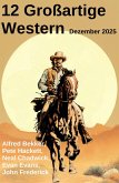 12 Großartige Western Dezember 2025 (eBook, ePUB)