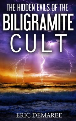 The Hidden Evils of the Biligramite Cult (eBook, ePUB) - Demaree, Eric