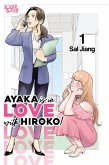 Ayaka is in Love with Hiroko! Volume 1 (eBook, ePUB)