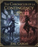 The Chronicler of Contingency (eBook, ePUB)