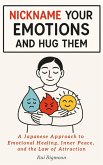 Nickname Your Emotions and Hug Them (eBook, ePUB)