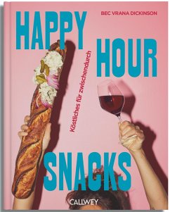 Happy Hour Snacks (Mängelexemplar) - Dickinson, Bec Vrana Happy Hour Snacks (Mängelexemplar) - Dickinson, Bec Vrana