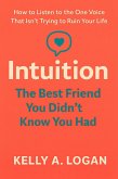 Intuition: The Best Friend You Didn't Know You Had (eBook, ePUB)