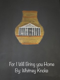 Cover For I Will Bring you Home (If ever you are lost: trilogy, #3) (eBook, ePUB)