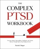 The Complex PTSD Workbook (eBook, ePUB)