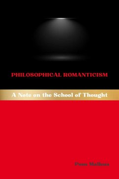 Philosophical Romanticism (eBook, ePUB) - Malleus, Pons Philosophical Romanticism (eBook, ePUB) - Malleus, Pons