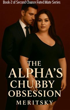 The alpha's chubby obsession (eBook, ePUB) - Meritsky