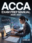 ACCA Exam Prep Manual 2026-2027 (eBook, ePUB)