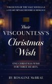 Their Viscountess's Christmas Wish (Viscounts of The Vale, #6) (eBook, ePUB)