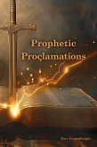 Prophetic Proclamations (Nation Reborn Series, #4) (eBook, ePUB)