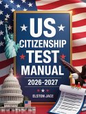 US Citizenship Test Manual 2026-2027 (eBook, ePUB)