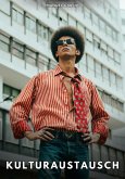 Kulturaustausch (eBook, ePUB) Kulturaustausch (eBook, ePUB)