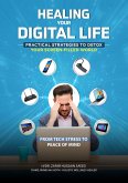 Healing Your Digital Life (eBook, ePUB) Healing Your Digital Life (eBook, ePUB)