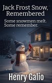 Jack Frost Snow, Remembered (eBook, ePUB)