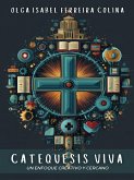 Catequesis Viva: Un Enfoque Creativo y Cercano (eBook, ePUB)