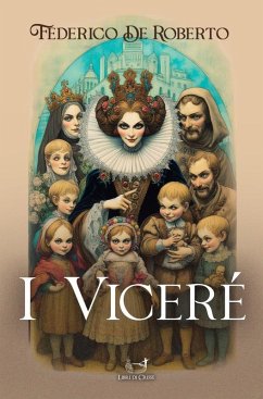 I Viceré (eBook, ePUB) - De Roberto, Federico