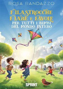 Cover Filastrocche, fiabe e favole per tutti i bimbi del mondo intero (eBook, ePUB)