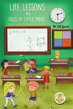 Life Lessons and Tales of Little MisFit: Book 1 (eBook, ePUB) - Grunin, S. K. Life Lessons and Tales of Little MisFit: Book 1 (eBook, ePUB) - Grunin, S. K.