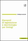 Elementi di legislazione e deontologia per biologi (eBook, ePUB)