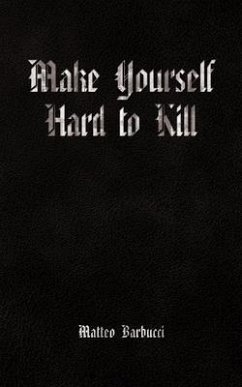 Cover Make Yourself Hard to Kill (eBook, ePUB)