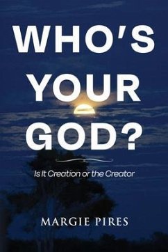 Who's Your God? (eBook, ePUB) - Pires, Margie C.
