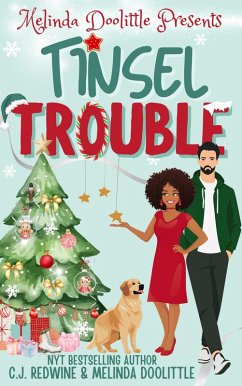 Melinda Doolittle Presents: Tinsel Trouble (eBook, ePUB) - Redwine, C. J.; Doolittle, Melinda