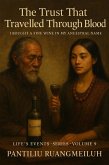 The Trust That Traveled Through Blood: I Bought a Fine Wine in My Ancestral Name (Life's Events Series, #9) (eBook, ePUB)