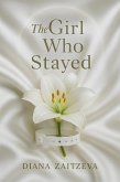 The Girl Who Stayed (eBook, ePUB) The Girl Who Stayed (eBook, ePUB)
