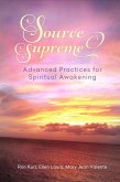 Source Supreme, Advanced Practices for Spiritual Awakening (eBook, ePUB)