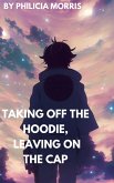 Taking off the hoodie leaving on the cap (Trauma Healing Book 1, #2) (eBook, ePUB)