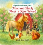 Mae and Huck Meet a New Friend (eBook, ePUB)
